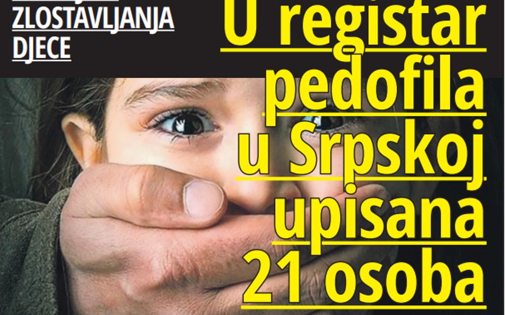 JEZIVI SLUČAJEVI ZLOSTAVLJANJA DJECE – U registar pedofila u Srpskoj upisana 21 osoba